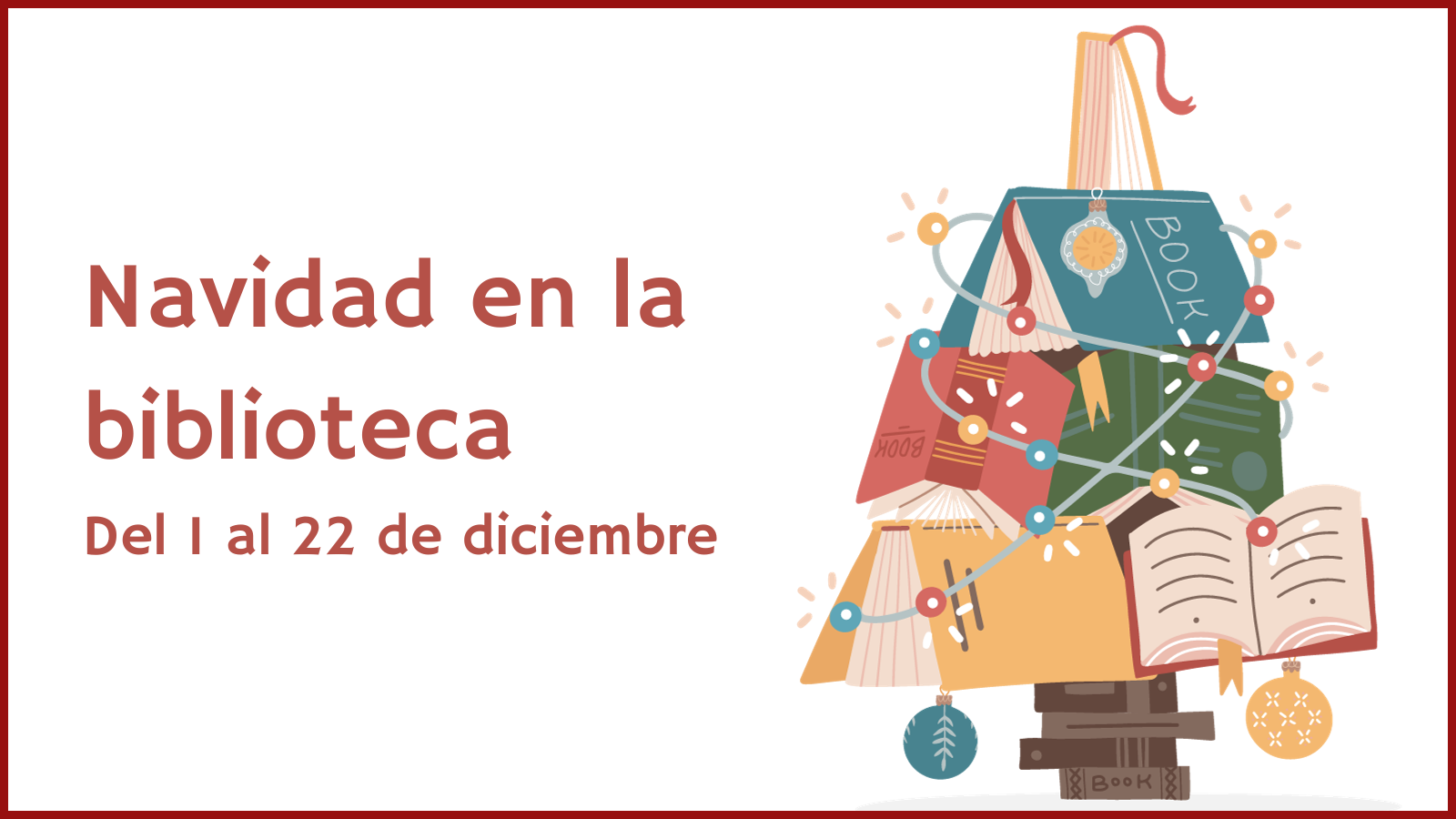 Navidad en la Biblioteca (Del 1/12/2023 al 22/12/2023)