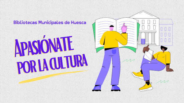 Bibliotecas Municipales de Huesca apasionate por la cultura 24-25