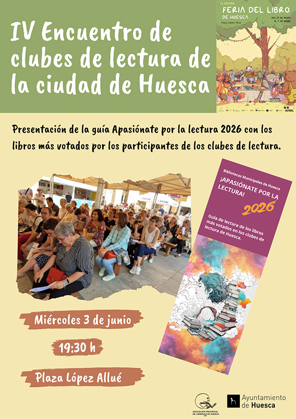Cartel del IV Encuentro de clubes de lectura de la ciudad de Huesca Cartel del IV Encuentro de clubes de lectura de la ciudad de Huesca